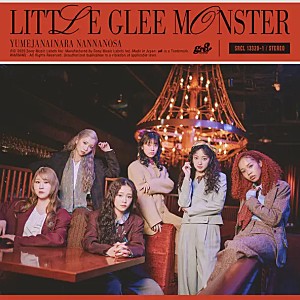 Little Glee Monster「【Top Japan Hits by Women】Little Glee Monster「夢じゃないならなんなのさ」が初登場でリストイン」